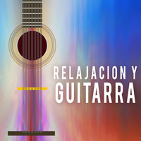 Relajacion y Guitarra Acustica|Guitar - Relajacion y Guitarra