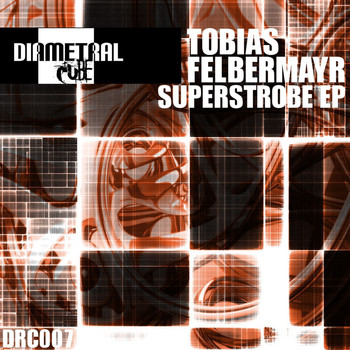 Tobias Felbermayr - Superstrobe EP