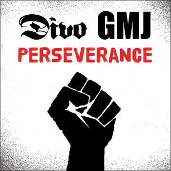 Divo & GMJ - Perseverance