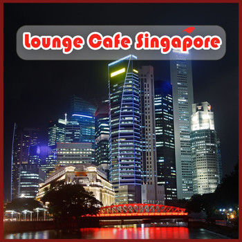 Various Artists - Lounge Cafe Singapore