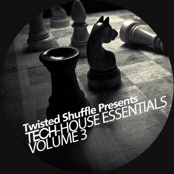 Various Artists - Twisted Shuffle Presents Essential Tech-House, Vol. 3 (Explicit)
