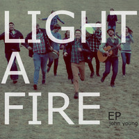 John Young - Light a Fire
