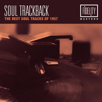 Various Artists - Soul Trackback - The Best Soul Tracks of 1957