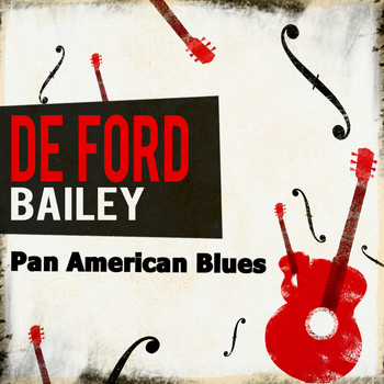De Ford Bailey - Pan American Blues