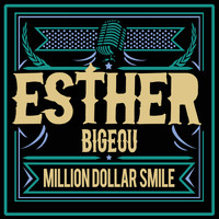 Esther Bigeou - Million Dollar Smile