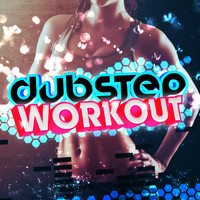 Work Out Music - Dubstep Workout