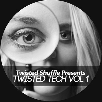 Various Artists - Twisted Shuffle Pres. Twisted Tech, Vol. 1 (Explicit)
