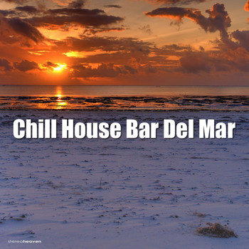 Various Artists - Chill House Bar del Mar