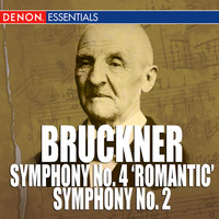 South German Philharmonic Orchestra - Bruckner: Symphony No. 4 'Romantic' - Symphony No. 2