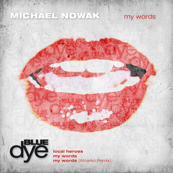 Michael Nowak - My Words