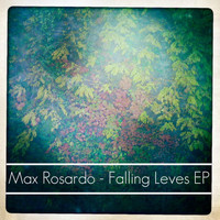 Max Rosardo - Falling Leaves