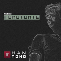 Han Mono - Monotonie