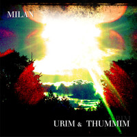 Milan - Urim & Thummim