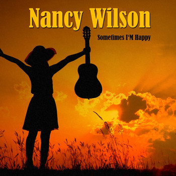 Nancy Wilson - Sometimes I'm Happy