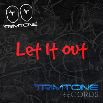 Trimtone - Let It Out