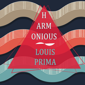 Louis Prima - Harmonious