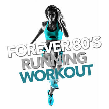 Various Artists - Forever 80's Running and Workout