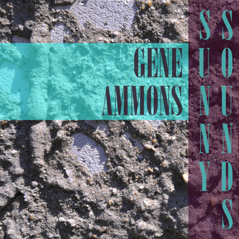 Gene Ammons - Sunny Sounds