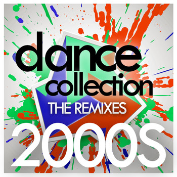 Various Artists - Dance Collection The Remixes 2000s