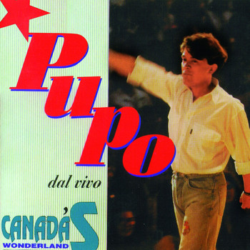Pupo - Canada's wonderland (Dal vivo)