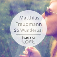 Matthias Freudmann - So Wunderbar