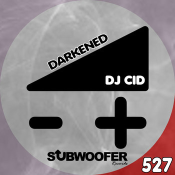 DJ Cid - Darkened