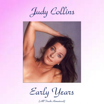 Judy Collins - Judy Collins Early Years