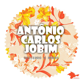 Antonio Carlos Jobim - Descendo O Morro