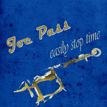 Joe Pass - Easily Stop Time