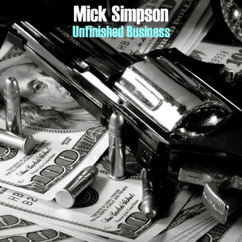 Mick Simpson - Unfinished Business