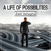 East Integral - A Life of Possibilities