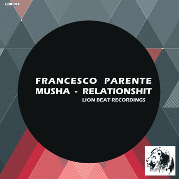 Francesco Parente - Musha - Relationshit (Explicit)