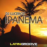 DJ Lucerox - Ipanema