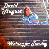 David August - Waiting for Tuesday
