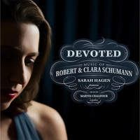 Sarah Hagen - Devoted: Music of Robert & Clara Schumann