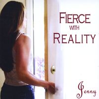 Jenny - Fierce With Reality
