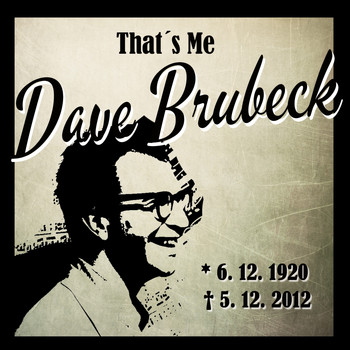 Dave Brubeck - That´s Me Dave Brubeck