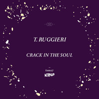 T. Ruggieri - Crack in the Soul