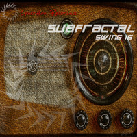 Subfractal - Swing 16