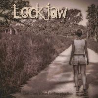 Lockjaw - The Dirt Road to Inspiration (Explicit)