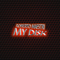 Roberto Maestri - My Disk