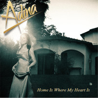 Adina - Home Is Where My Heart Is