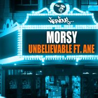 Morsy - Unbelievable feat. Ane