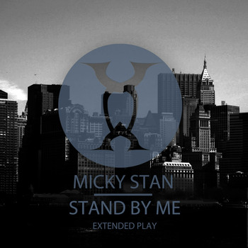 Micky Stan - Stand By Me