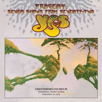 Yes - Live at Greensboro Coliseum, Greensboro, North Carolina, November 12, 1972