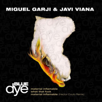 Miguel Garji & Javi Viana - Material Inflamable (Explicit)