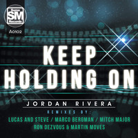 Jordan Rivera - Keep Holding On