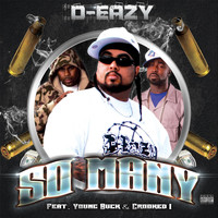 D-Eazy - So Many (feat. Crooked I & Young Buck)