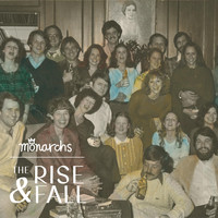 Monarchs - The Rise and Fall