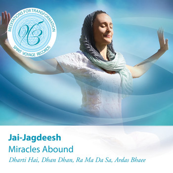 Jai-Jagdeesh - Miracles Abound: Meditations for Transformation